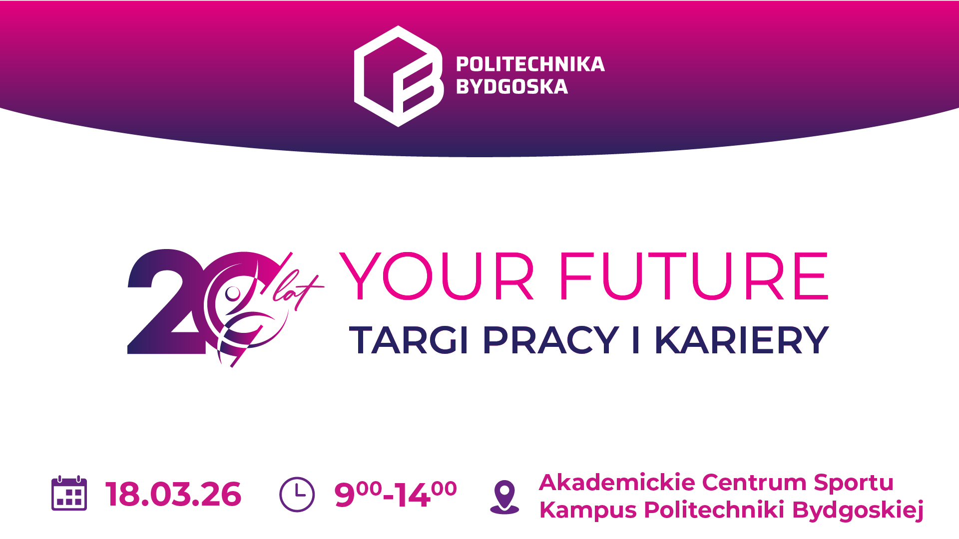 Targi Pracy YOUR FUTURE 2026 Bydgoszcz – gdzie spotkać pracodawców?